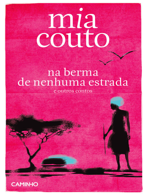 Title details for Na Berma De Nenhuma Estrada by Mia Couto - Available